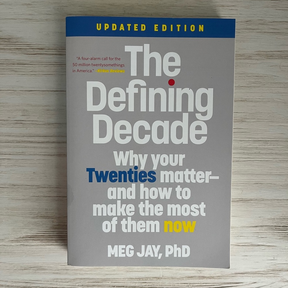 The Defining Decade Book by Meg Jay - Gray Cover